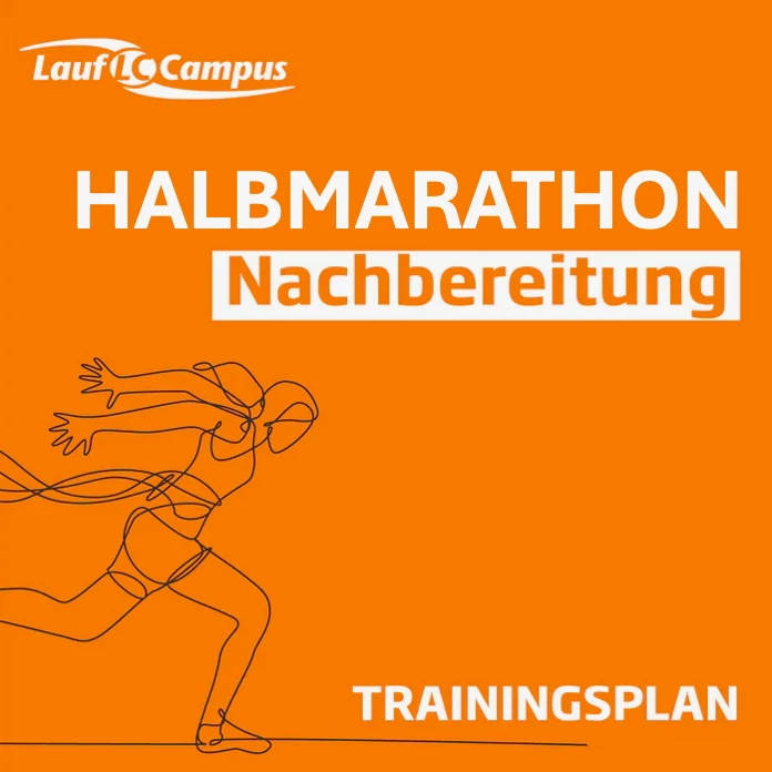 Trainingsplan Halbmarathon Nachbereitung