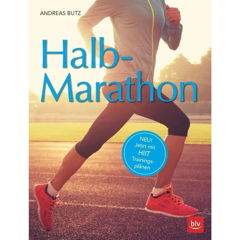 Halbmarathon – Das Bestseller Buch für Halbmarathonläufer