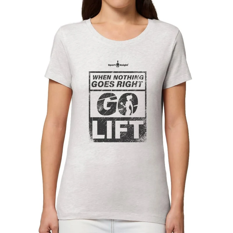 Sport-Knight® Damen Fitness T-Shirt "When Nothing Goes Right Go Lift" Organisch Premium