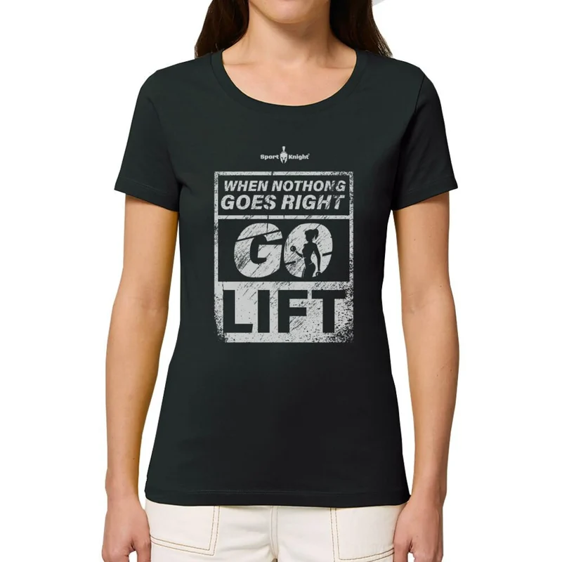 Sport-Knight® Damen Fitness T-Shirt "When Nothing Goes Right Go Lift" Organisch Premium