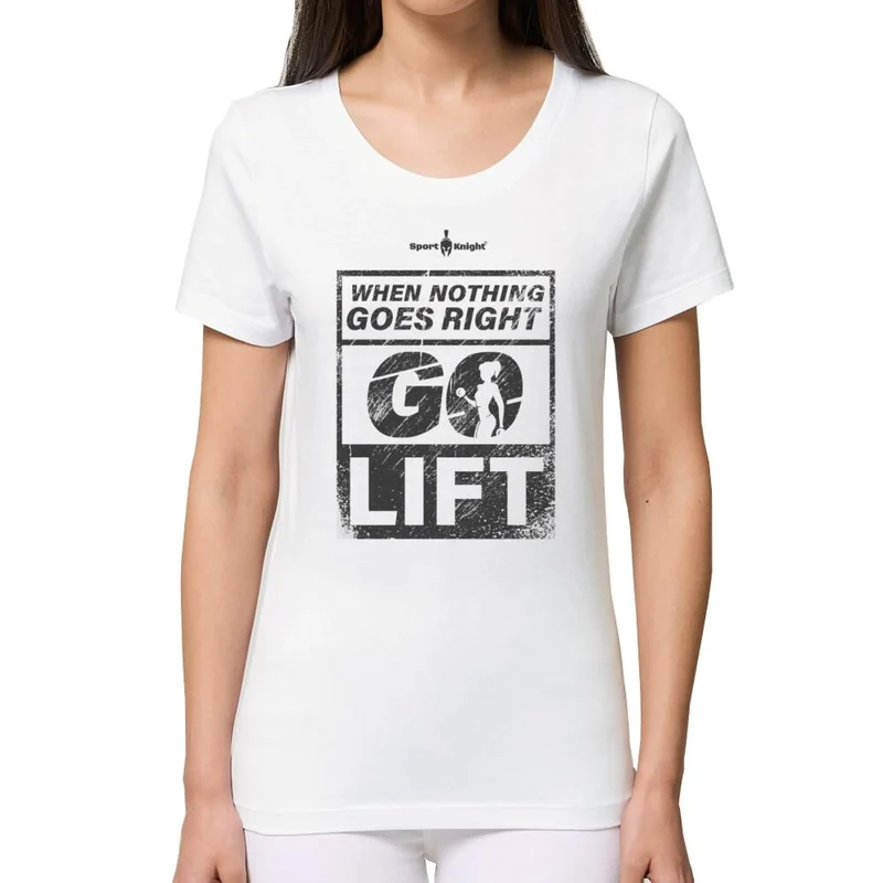 Sport-Knight® Damen Fitness T-Shirt "When Nothing Goes Right Go Lift" Organisch Premium
